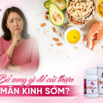 Mãn Kinh Sớm Là Bao Nhiêu Tuổi? Nên Bổ Sung Gì Để Cải Thiện?
