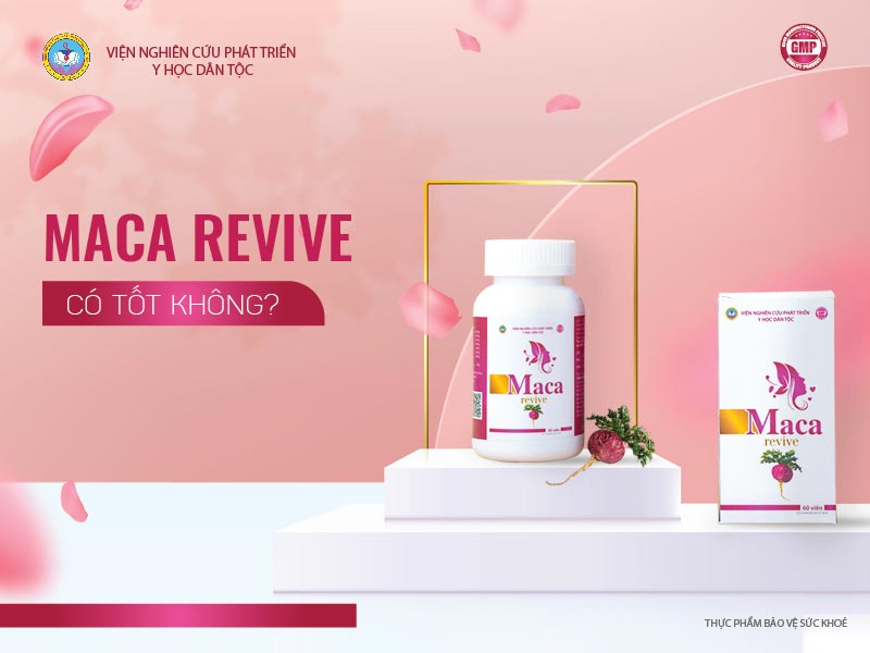 Maca Revive có thật sự tốt không?